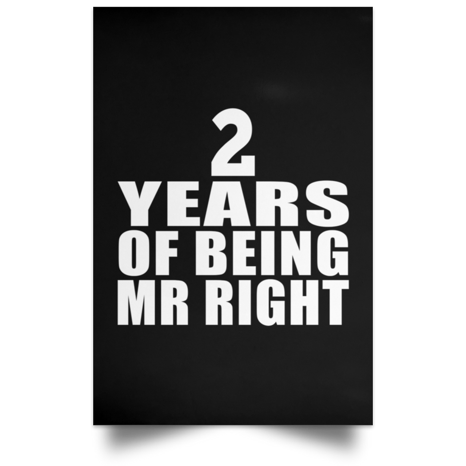 2nd Anniversary 2 Years Of Being Mr Right - Poster Portrait