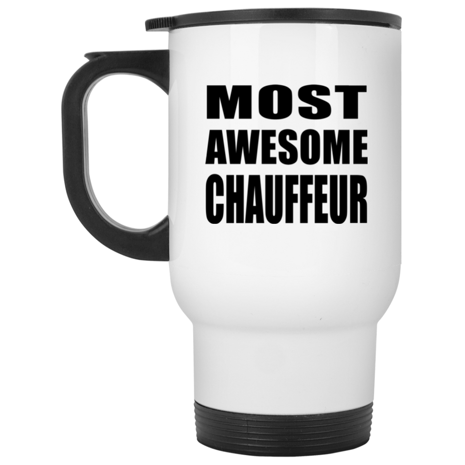Most Awesome Chauffeur - White Travel Mug