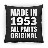71st Birthday Made in 1953 All Parts Original - Throw Pillow Black