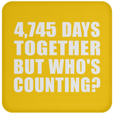 13th Anniversary 4,745 Days Together But Who's Counting - Drink Coaster