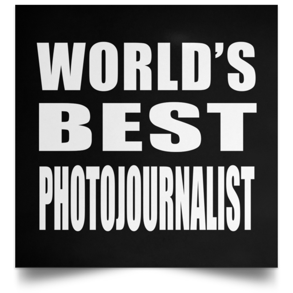 World's Best Photojournalist - Poster Square