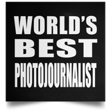 World's Best Photojournalist - Poster Square