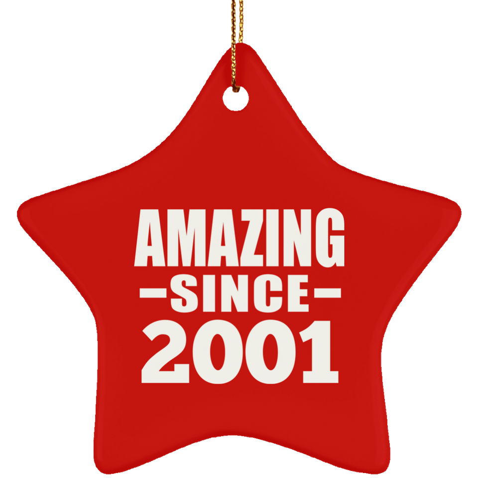 23rd Birthday Amazing Since 2001 - Star Ornament
