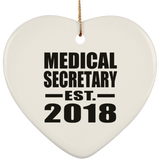 Medical Secretary Established EST. 2018 - Heart Ornament