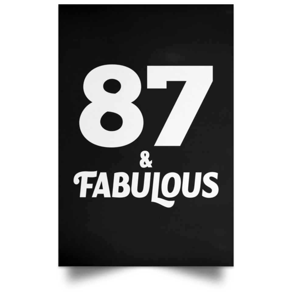 87th Birthday 87 & Fabulous - Poster Portrait