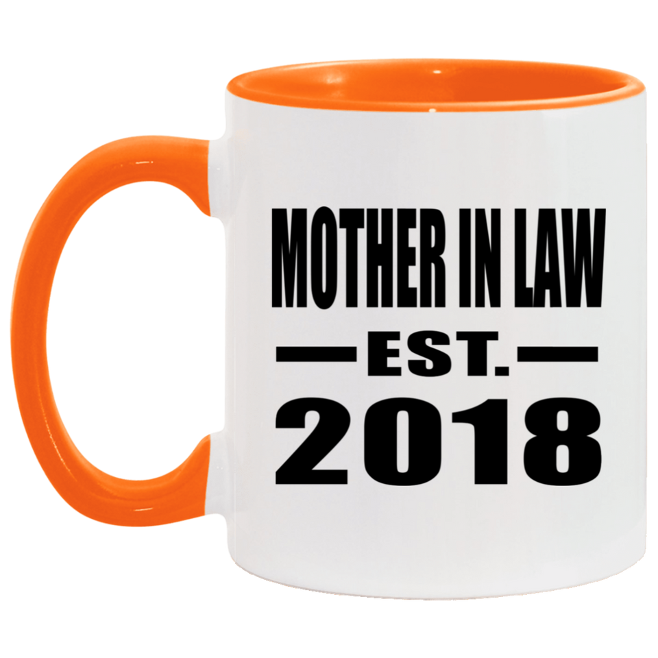 Mother In Law Established EST. 2018 - 11oz Accent Mug Orange