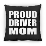 Proud Driver Mom - Throw Pillow Black