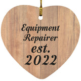 Equipment Repairer Established Est. 2022 - Heart Ornament C