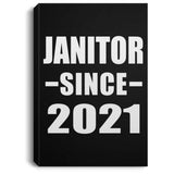 Janitor Since 2021 - Canvas Portrait