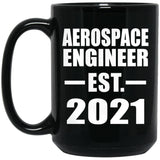 Aerospace Engineer Established EST. 2021 - 15oz Coffee Mug Black
