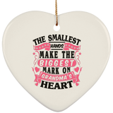 The Smallest Hands Make The Biggest Mark On Grandma's Heart - Heart Ornament
