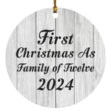 First Christmas As Family Of Twelve 2024 - Circle Ornament F