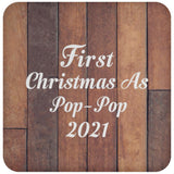 First Christmas As Pop Pop 2021 - Drink Coaster E
