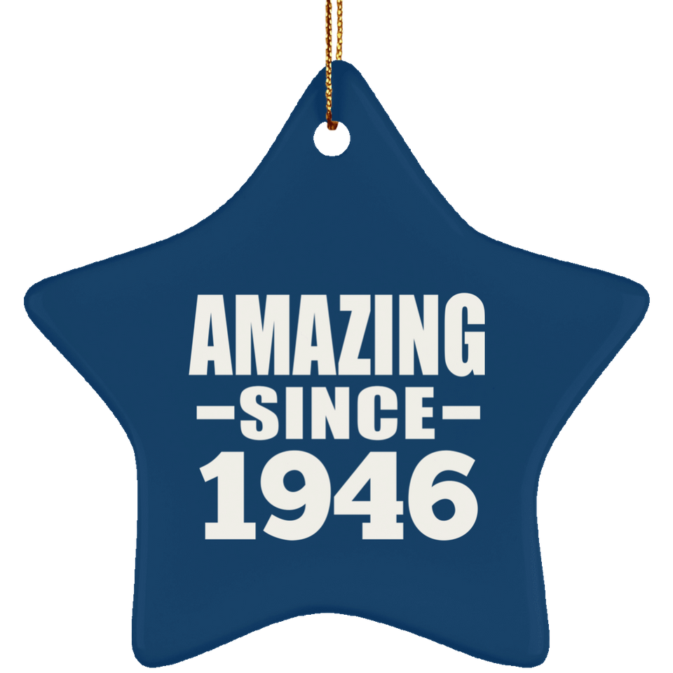 78th Birthday Amazing Since 1946 - Star Ornament