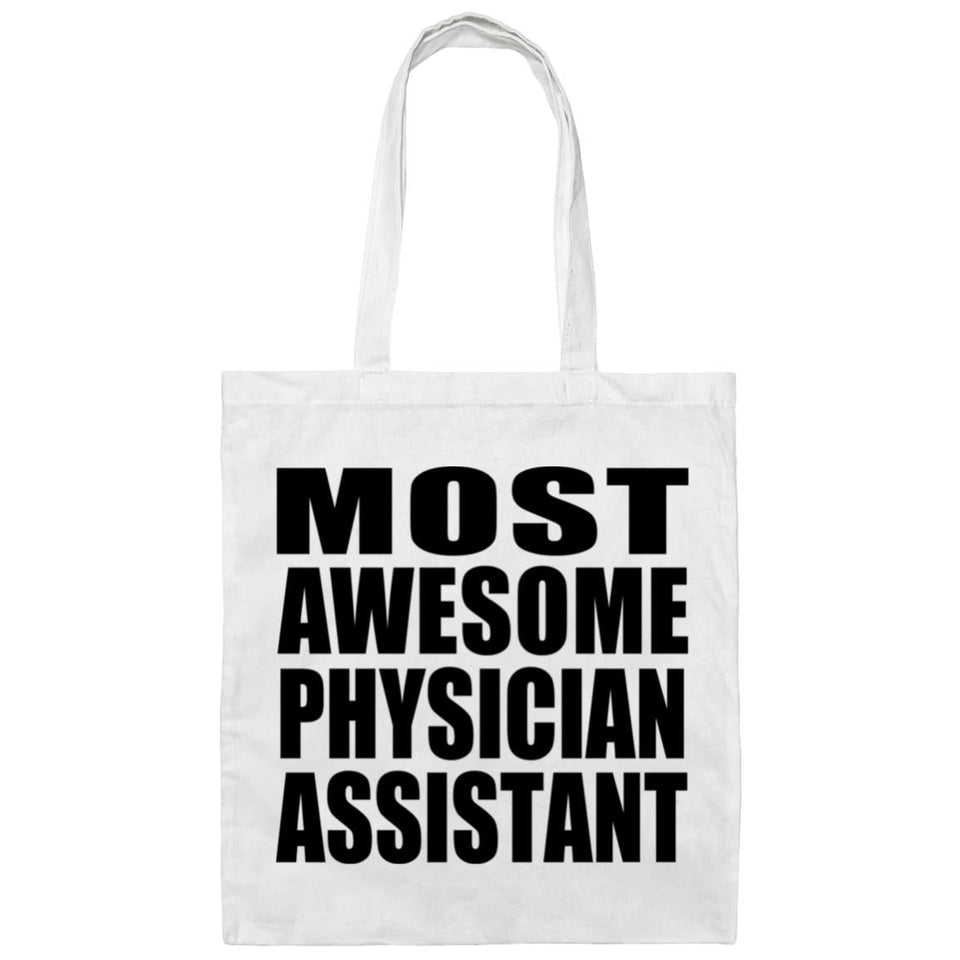 Most Awesome Physician Assistant - Tote Bag White