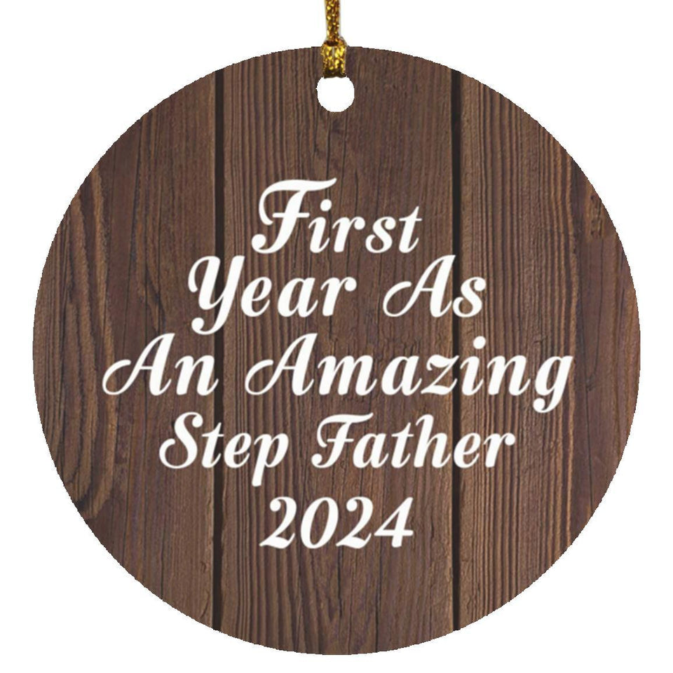 First Year As An Amazing Step Father 2024 - Circle Ornament D