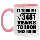 59th Birthday Took Square Root of 3481 Years To Look Good - 11oz Accent Mug Pink