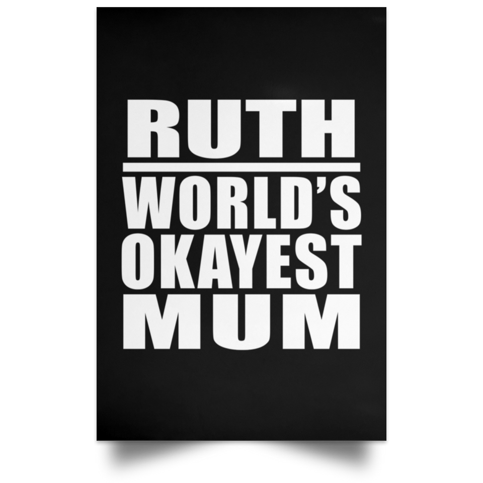 Ruth World's Okayest Mum - Poster Portrait