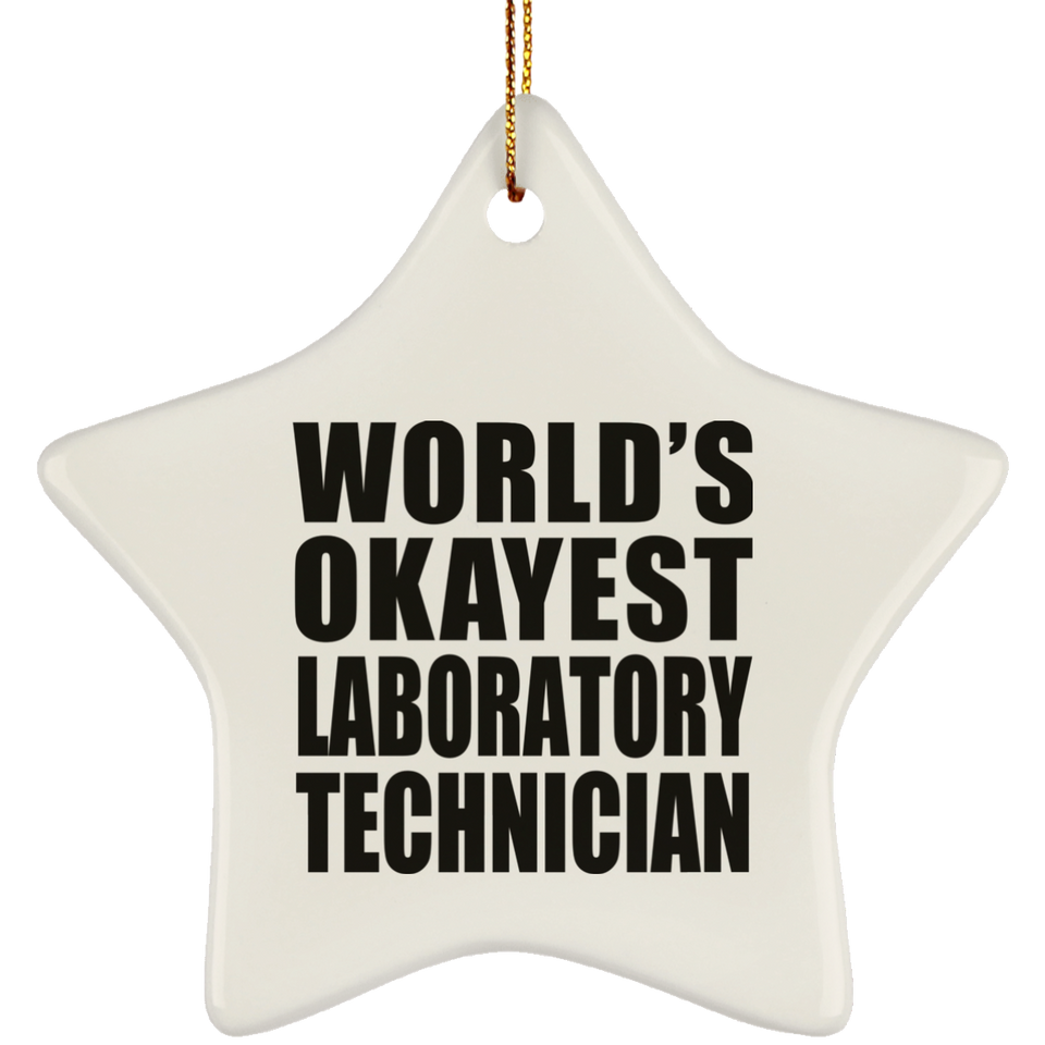 World's Okayest Laboratory Technician - Star Ornament