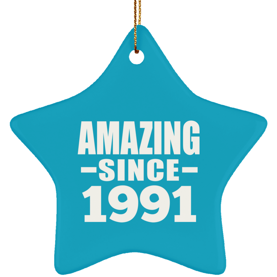 33rd Birthday Amazing Since 1991 - Star Ornament