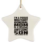 Proud Military General Mom Of Awesome Son - Star Ornament
