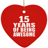 15th Birthday 15 Years Of Being Awesome - Heart Ornament