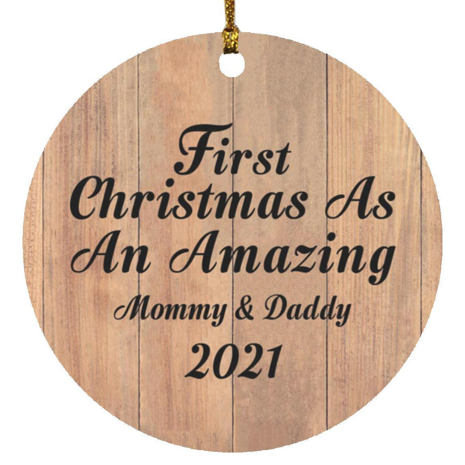 First Christmas As An Amazing Mommy & Daddy 2021 - Circle Ornament C