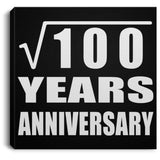 10th Anniversary Square Root of 100 Years Anniversary - Canvas Square