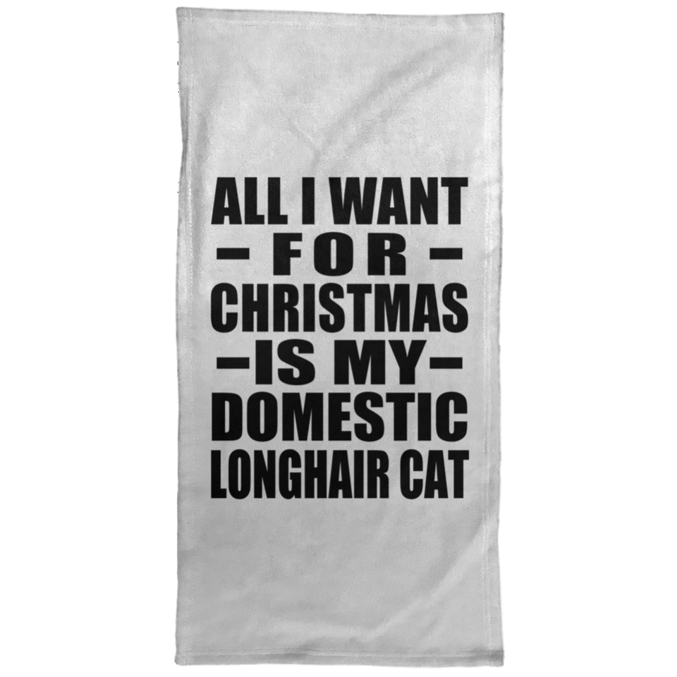 All I Want For Christmas Is My Domestic Longhair Cat - Hand Towel