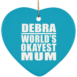 Debra World's Okayest Mum - Heart Ornament