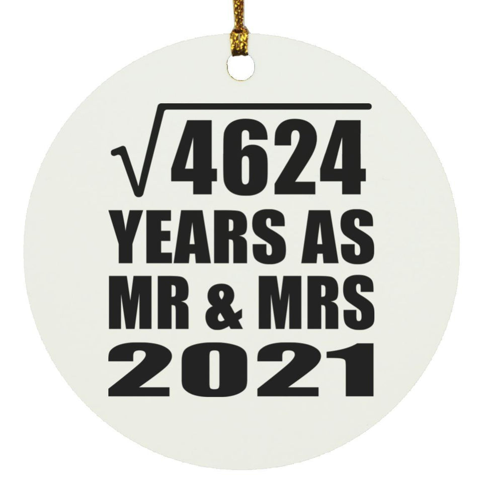68th Anniversary Square Root of 4624 Years As Mr & Mrs 2021 - Circle Ornament