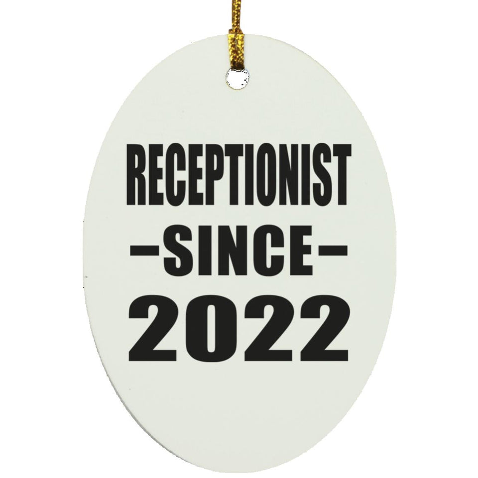 Receptionist Since 2022 - Oval Ornament