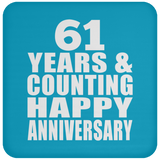 Happy 61st Anniversary 61 Years & Counting - Drink Coaster