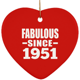 73rd Birthday Fabulous Since 1951 - Heart Ornament