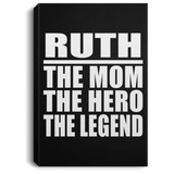 Ruth The Mom The Hero The Legend - Canvas Portrait