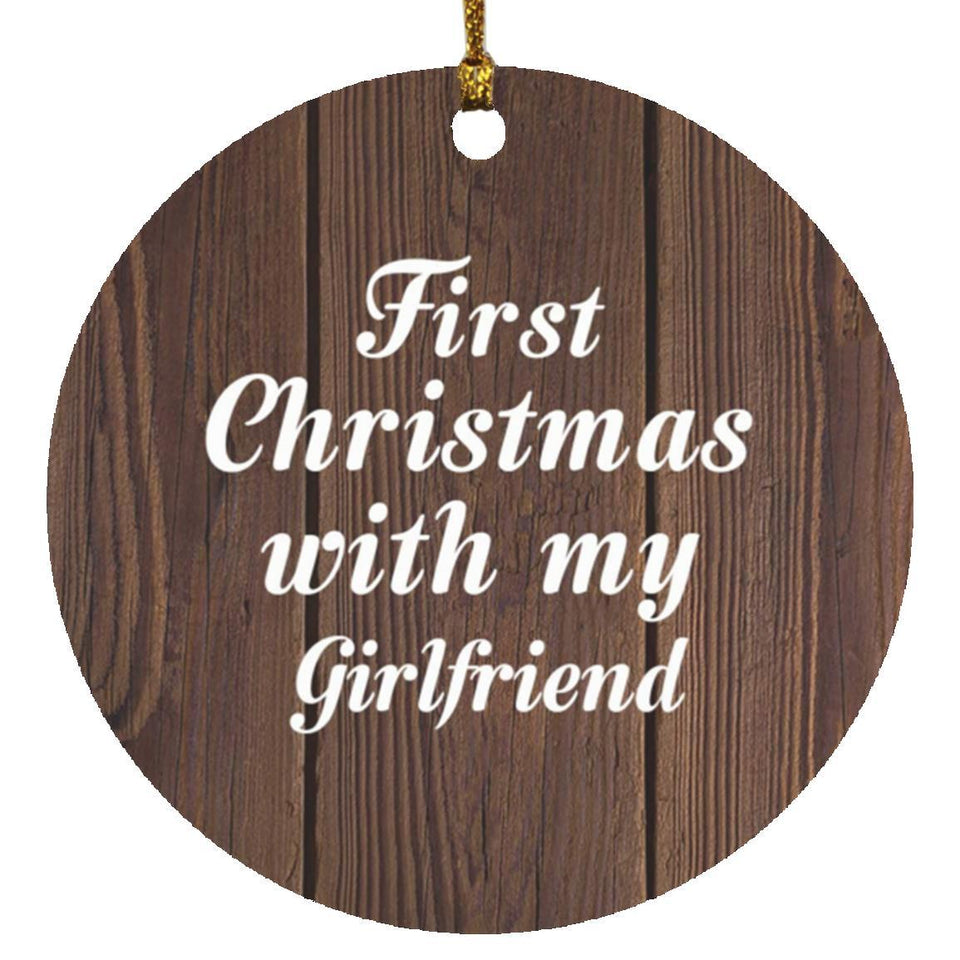 First Christmas With My Girlfriend - Circle Ornament D