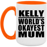 Kelly World's Okayest Mum - 15oz Accent Mug Orange