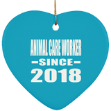 Animal Care Worker Since 2018 - Heart Ornament