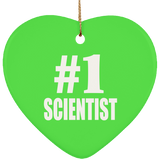 Number One #1 Scientist - Heart Ornament