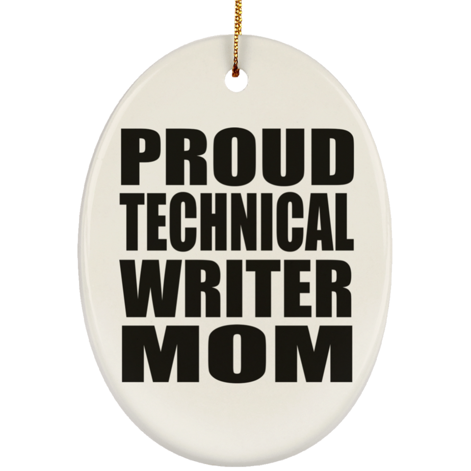 Proud Technical Writer Mom - Oval Ornament