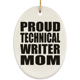 Proud Technical Writer Mom - Oval Ornament