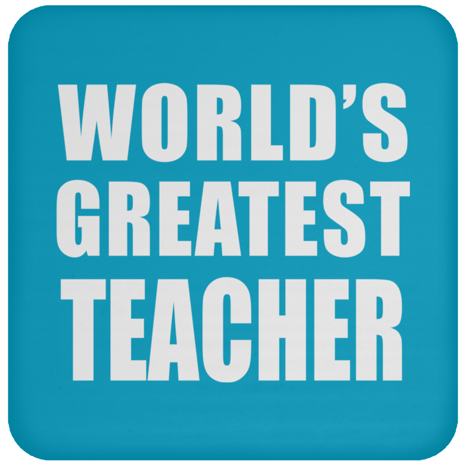 World's Greatest Teacher - Drink Coaster