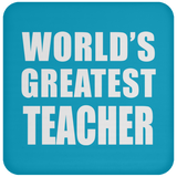 World's Greatest Teacher - Drink Coaster
