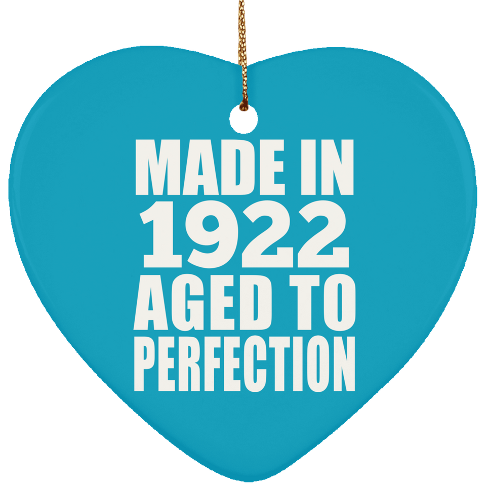 102nd Birthday Made In 1922 Aged to Perfection - Heart Ornament