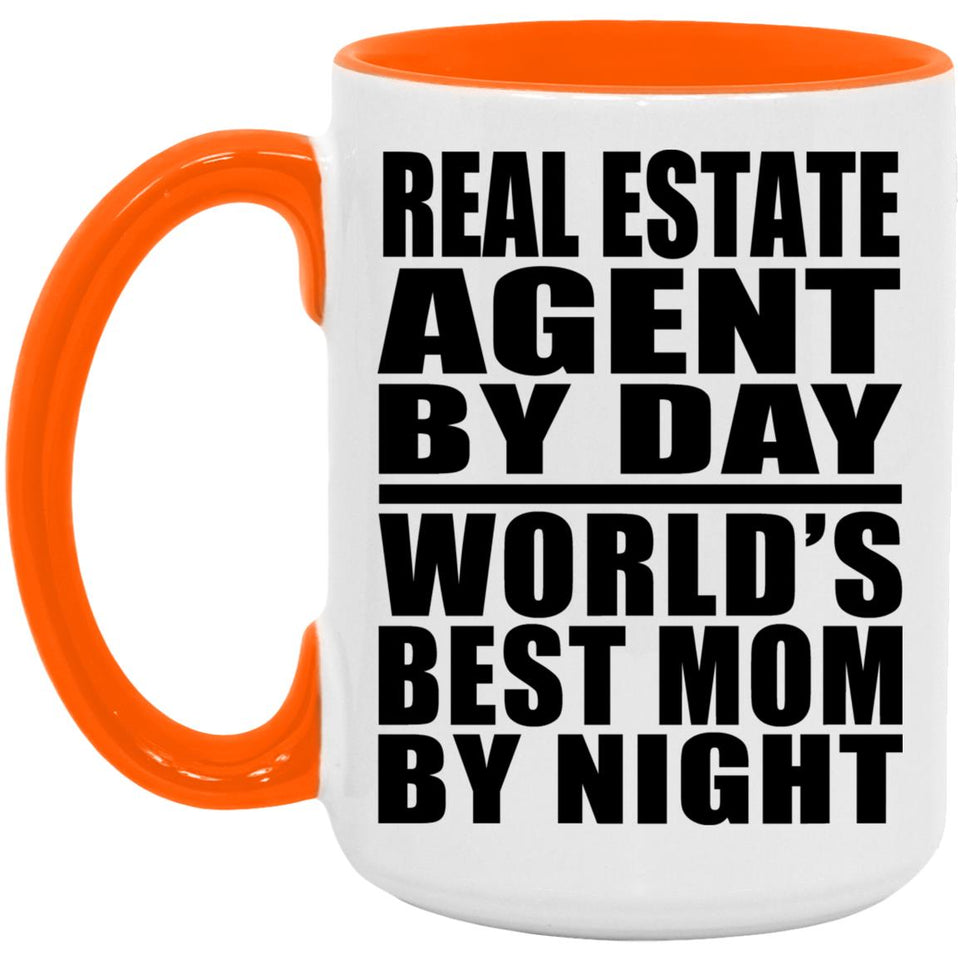 Real Estate Agent By Day World's Best Mom By Night - 15oz Accent Mug Orange