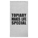 Topiary Makes Life Special - Hand Towel