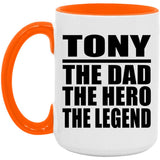 Tony The Dad The Hero The Legend - 15oz Accent Mug Orange