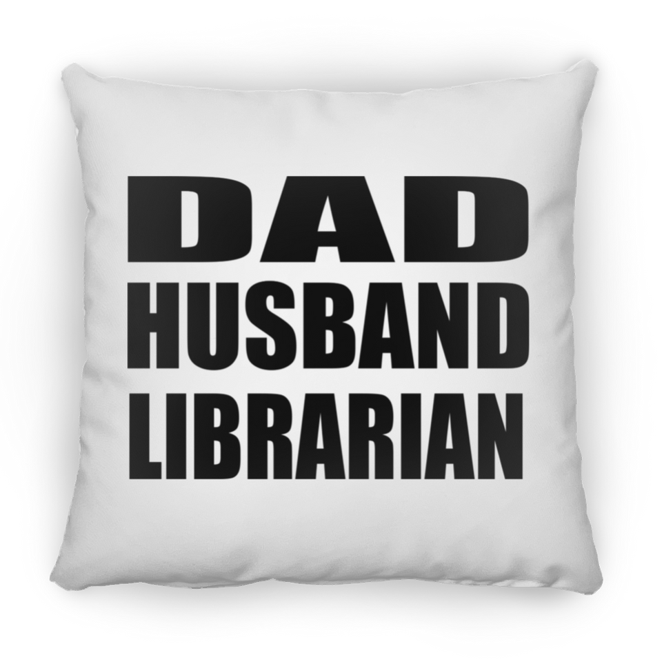 Dad Husband Librarian - Throw Pillow