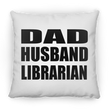 Dad Husband Librarian - Throw Pillow