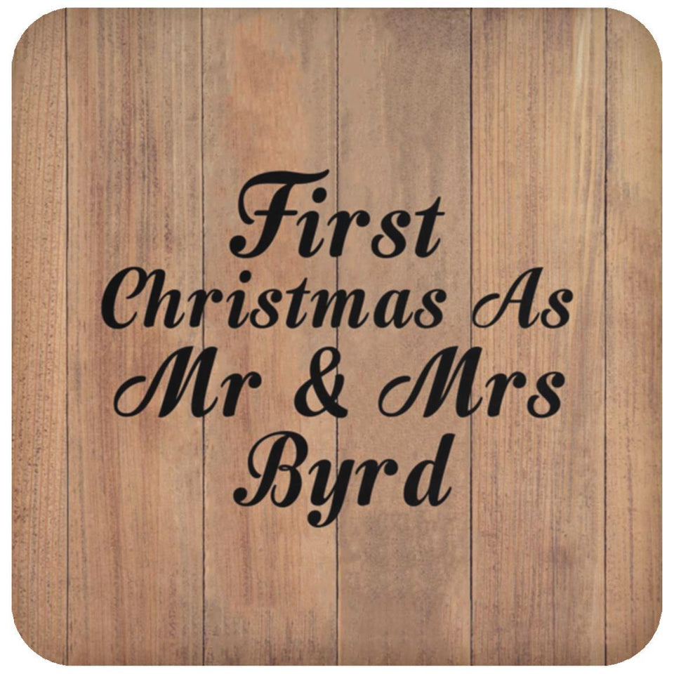 First Christmas As Mr & Mrs Byrd - Drink Coaster C